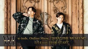 w-inds. Online Show『20XX“We are”』12/29(水)開催決定！視聴チケット