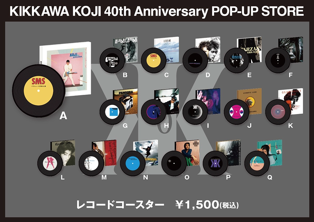 KIKKAWA KOJI 40th Anniversary POP-UP STORE