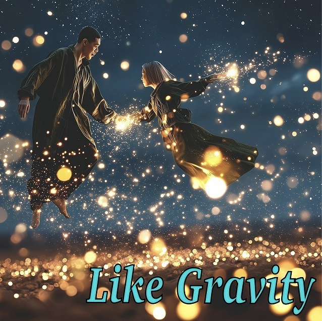 「Like Gravity」