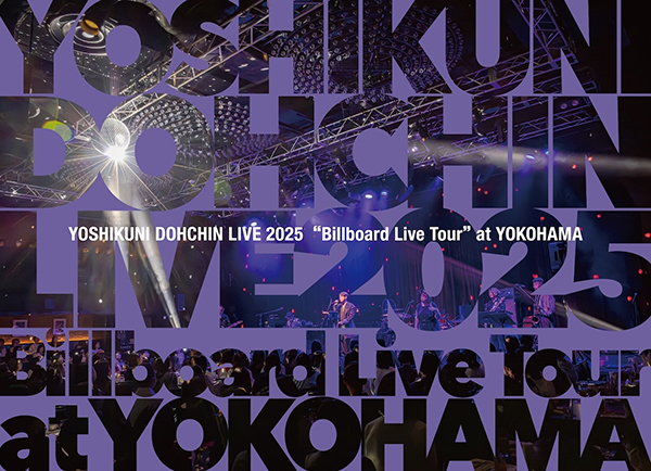 堂珍嘉邦 LIVE 2025 ”Billboard Live Tour” at YOKOHAMA