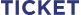 TICKET