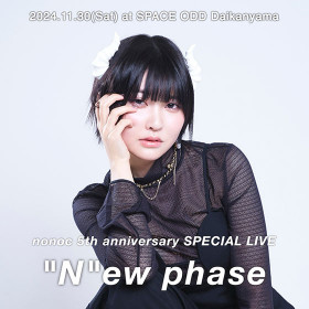 nonoc nonoc 5th Anniversary SPECIAL LIVE "N"ew Phase