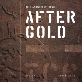 tacica tacica 20th anniversary tour “AFTER GOLD”