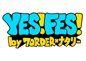 YES! FES! by 7ORDER×ナタリー