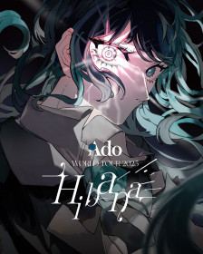 Ado Ado WORLD TOUR 2025「Hibana」