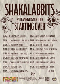 SHAKALABBITS 25th ANNIVERSARY TOUR''STARTING OVER''